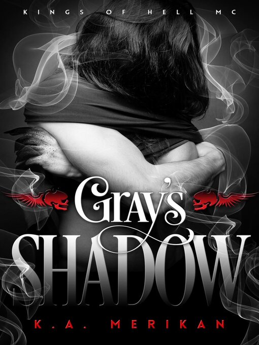 Title details for Gray's Shadow by K.A. Merikan - Available